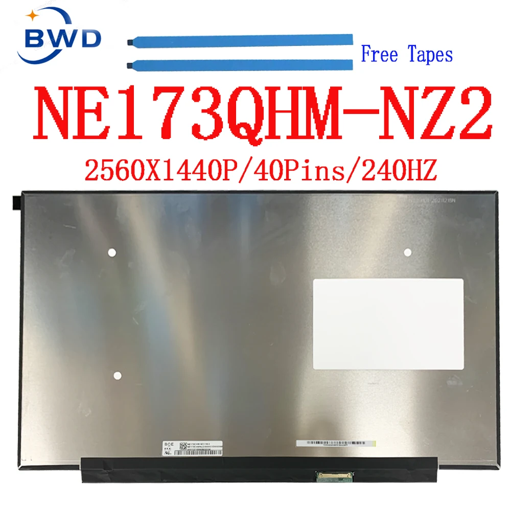 NE173QHM-NZ1 or NE173QHM-NZ2 NE173QHM-NZ3 Matrix LCD Screen 17.3 inch QHD 240Hz Laptop LCD screen Non Touch Screen