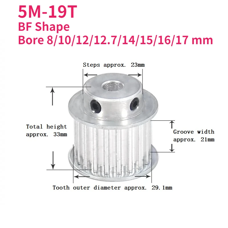 

1pcs Timing Pulley 5M-19T Bore 8/10/12/12.7/14/15/16/17mm Aluminum Wheel BF Shape Slot Width 21 mm For Width 20mm 5M Timing Belt