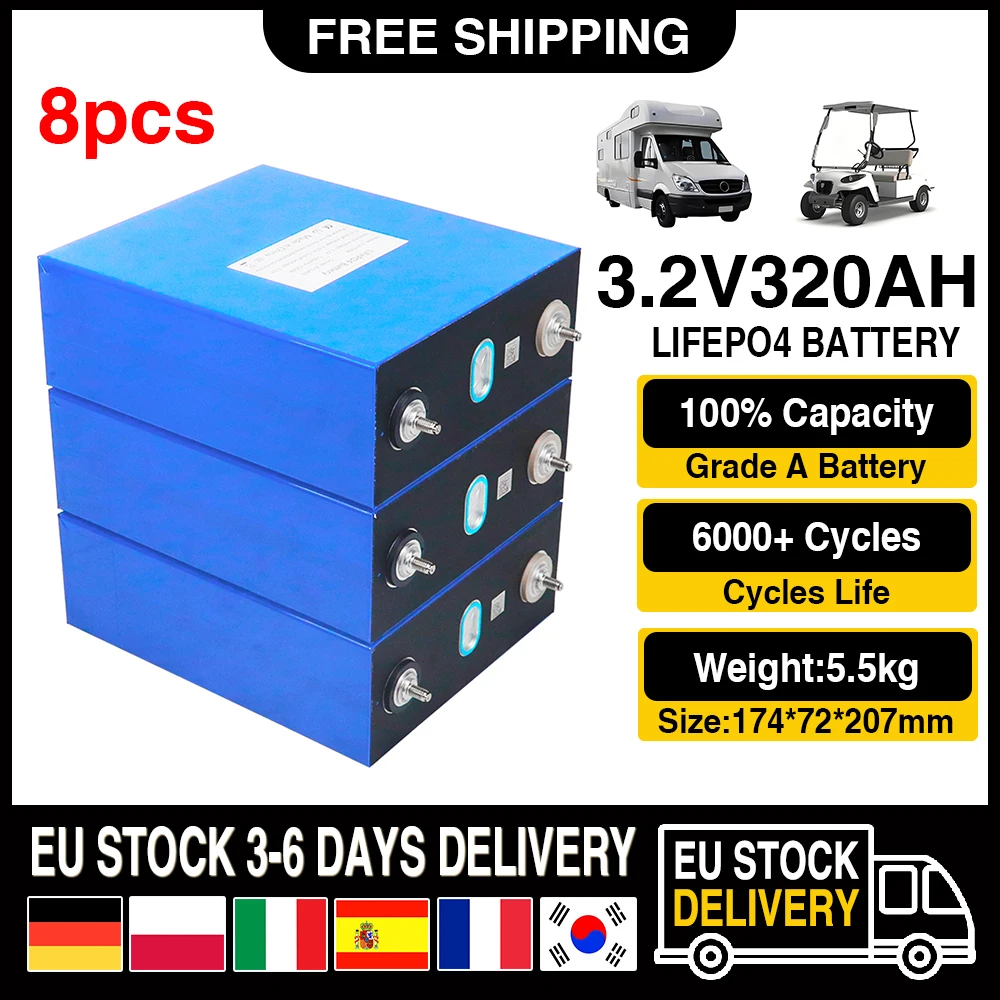

New 8pcs 3.2V 320Ah LiFePO4 Lithium Iron Phosphate Battery Can be Combined into 12V 24V 36V 48V 320Ah Rechargeable Battery Pack