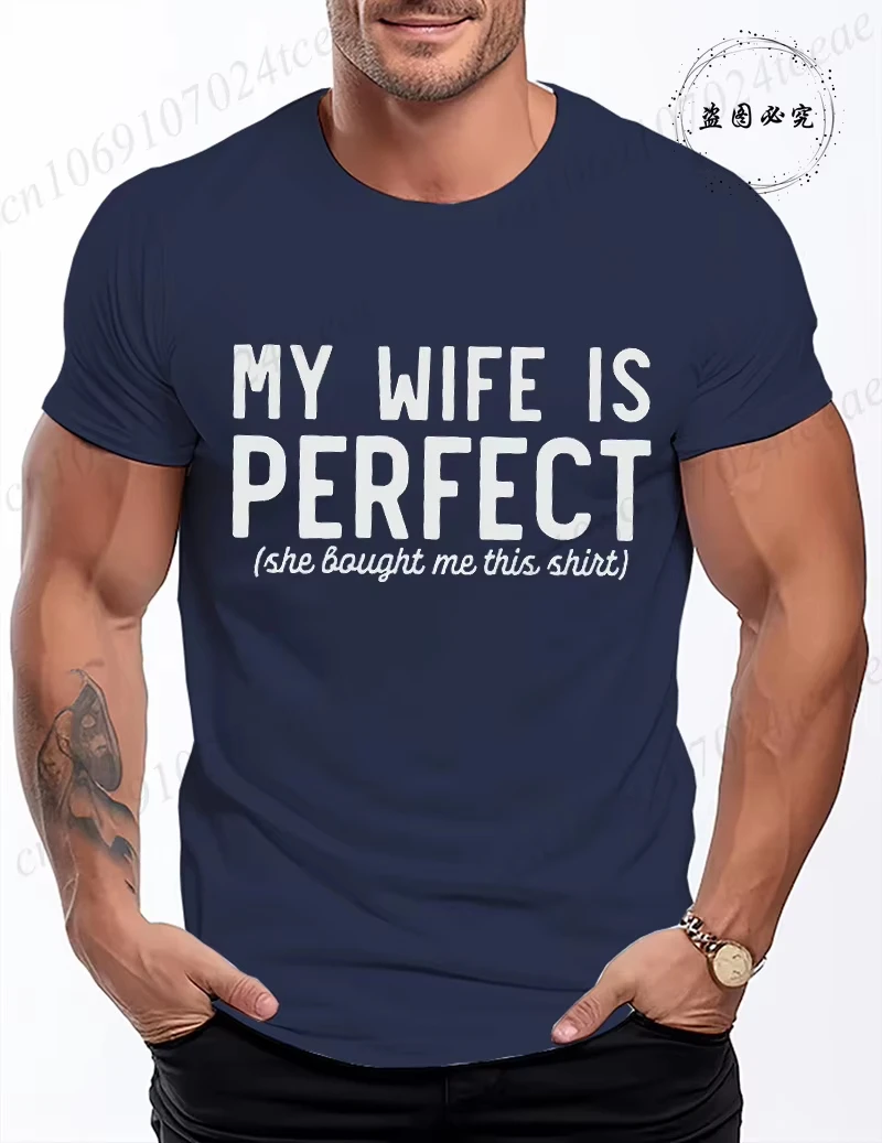Men's Funny My Wife Is Perfect Graphic T-Shirt - Summer Fashion Short Sleeve Tee