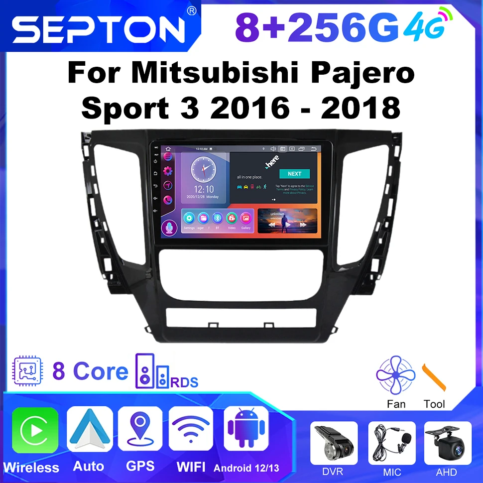 

SEPTON Car Radio Carplay Multimedia Player For Mitsubishi Pajero Sport 3 2016 - 2018 4G NET 8core WIFI Head Unit Audio 8+256G