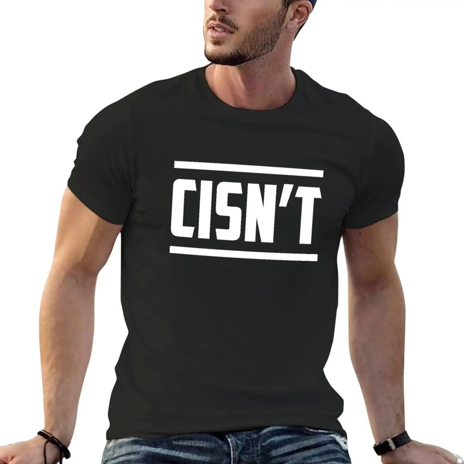 

CISN'T (White) T-Shirt new edition kawaii clothes Blouse vintage clothes mens funny t shirts