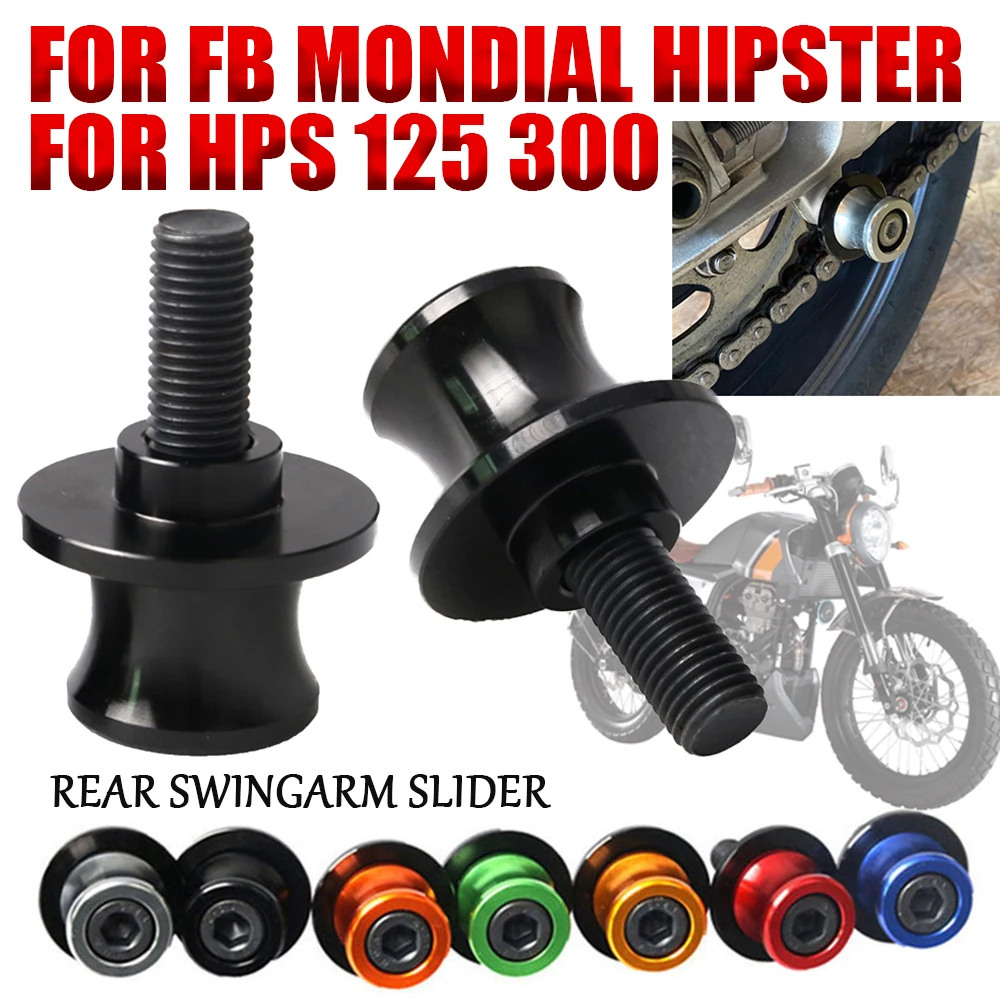 

For FB Mondial HPS 125 HPS 300 Hipster HPS125 HPS300 Motorcycle Accessories Swingarm Spools Rear Alex Stand Up Screws Slider