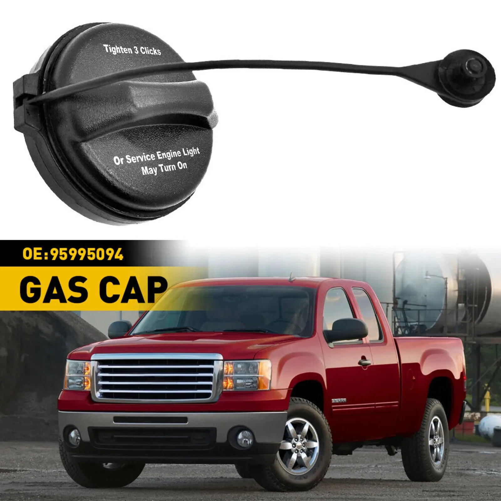 

The original equipment manufacturer's fuel tank gas cap is suitable for 04-12 Chevrolet GMC Cadillac Buick Pontiac