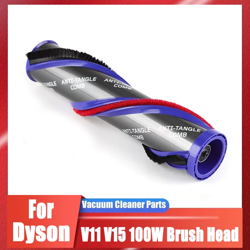 Roller Brush Replacement for Dyson V7 V8 V10 V11 V15 Vacuum Cleaner Parts 100W