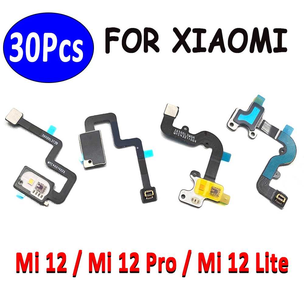 

30Pcs，NEW Light Proximity Sensor Flex Ribbon Connector Cable Replacement For Xiaomi Mi 12 / Mi 12 Pro / Mi 12 Lite