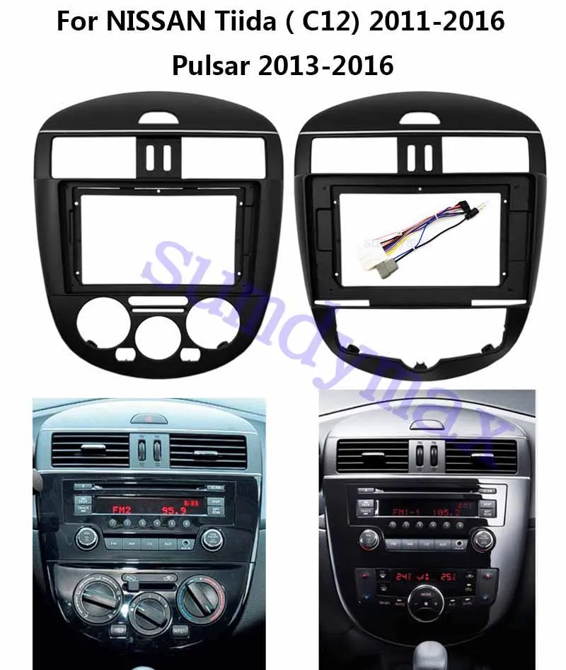 

9" 2din Car Auido Radio Fascia Adapter For NISSAN Tiida(C12) Pulsar 2013-2016 Android Radio Dashboard Kit Face Plate Fascia