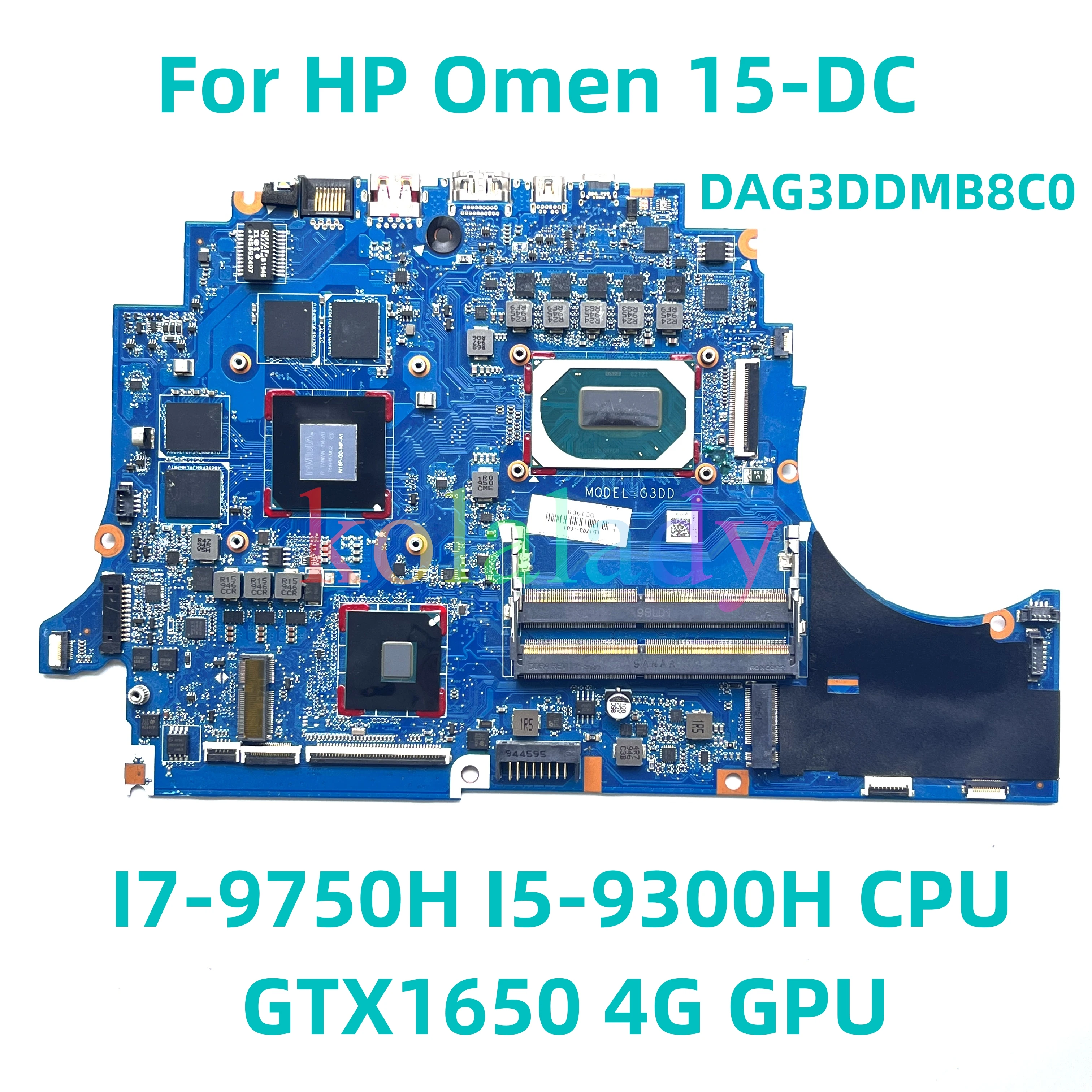 

DAG3DDMB8C0 For HP Omen 15-DC Laptop Motherboard With I7-9750H I5-9300H CPU GTX1650 4G GPU Mainboard L51790-601 L51790-001