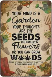 Vintage - Inspired Gardening Metal Tin Sign - Your Mind is a Garden - Aluminum 14x20cm (Aluminum sign)