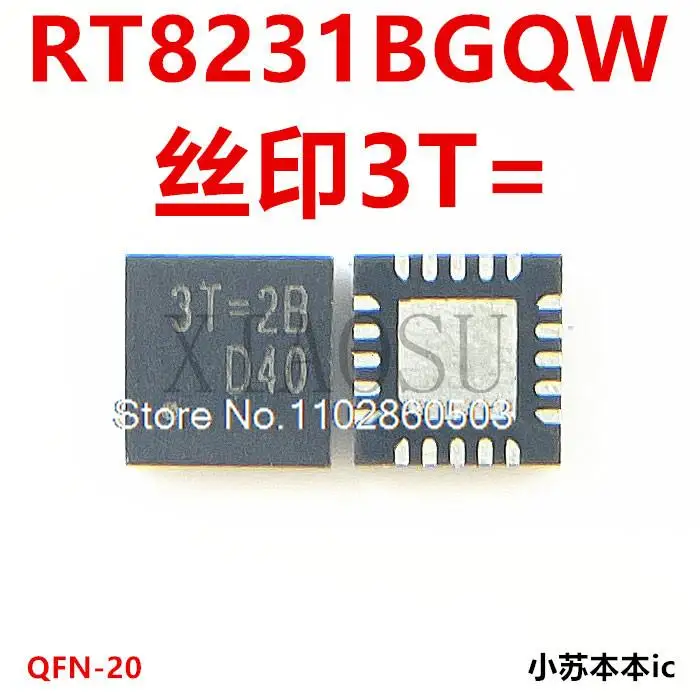

RT8231BGQW RT8231B RT8231 3T = 1E 3T = FK 3T = 3T = QFN-20