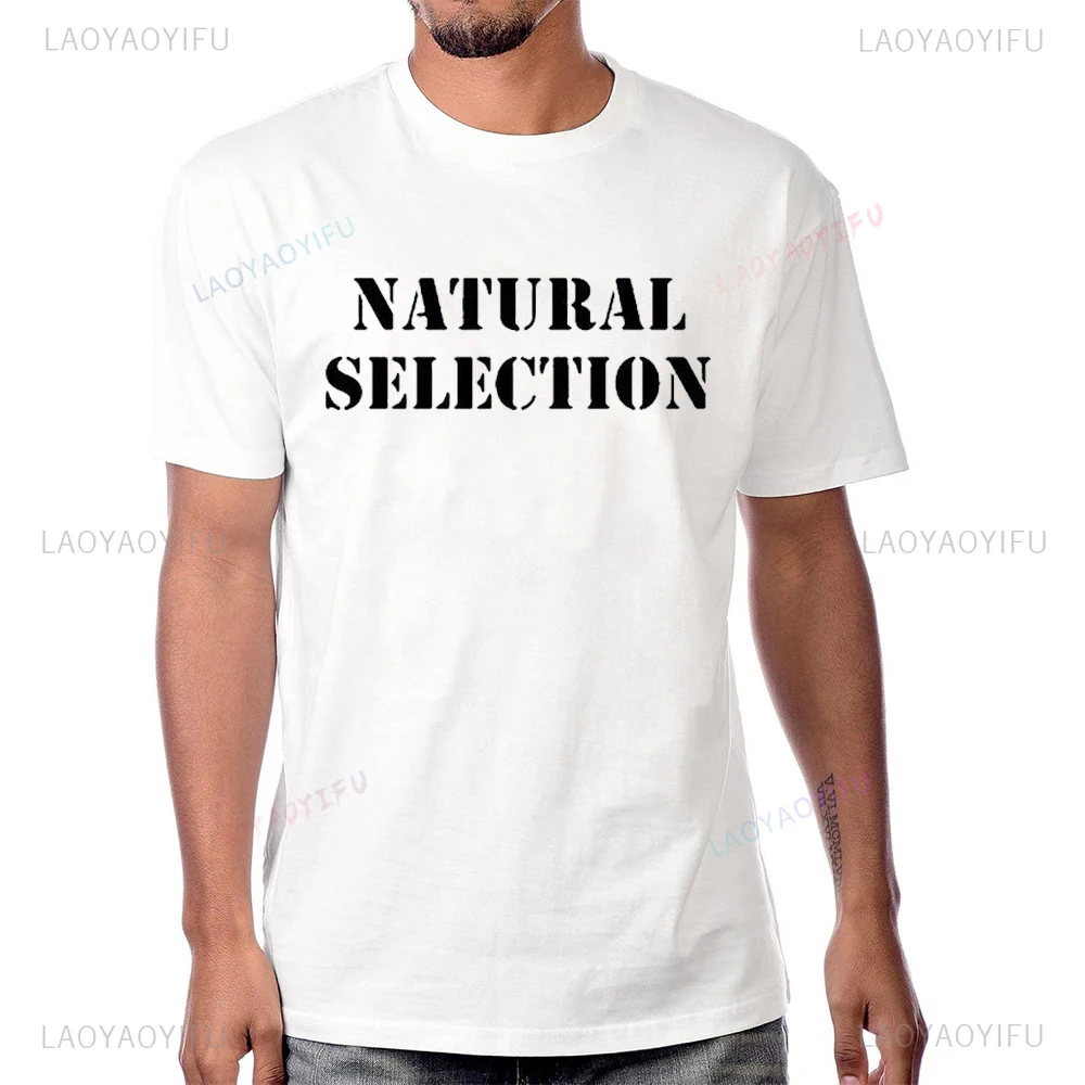 Camisetas con estampado de texto de selección Natural para hombre, camisetas gráficas de evolución, ropa de calle informal de moda de algodón, camisetas de estilo Harajuku para hombre