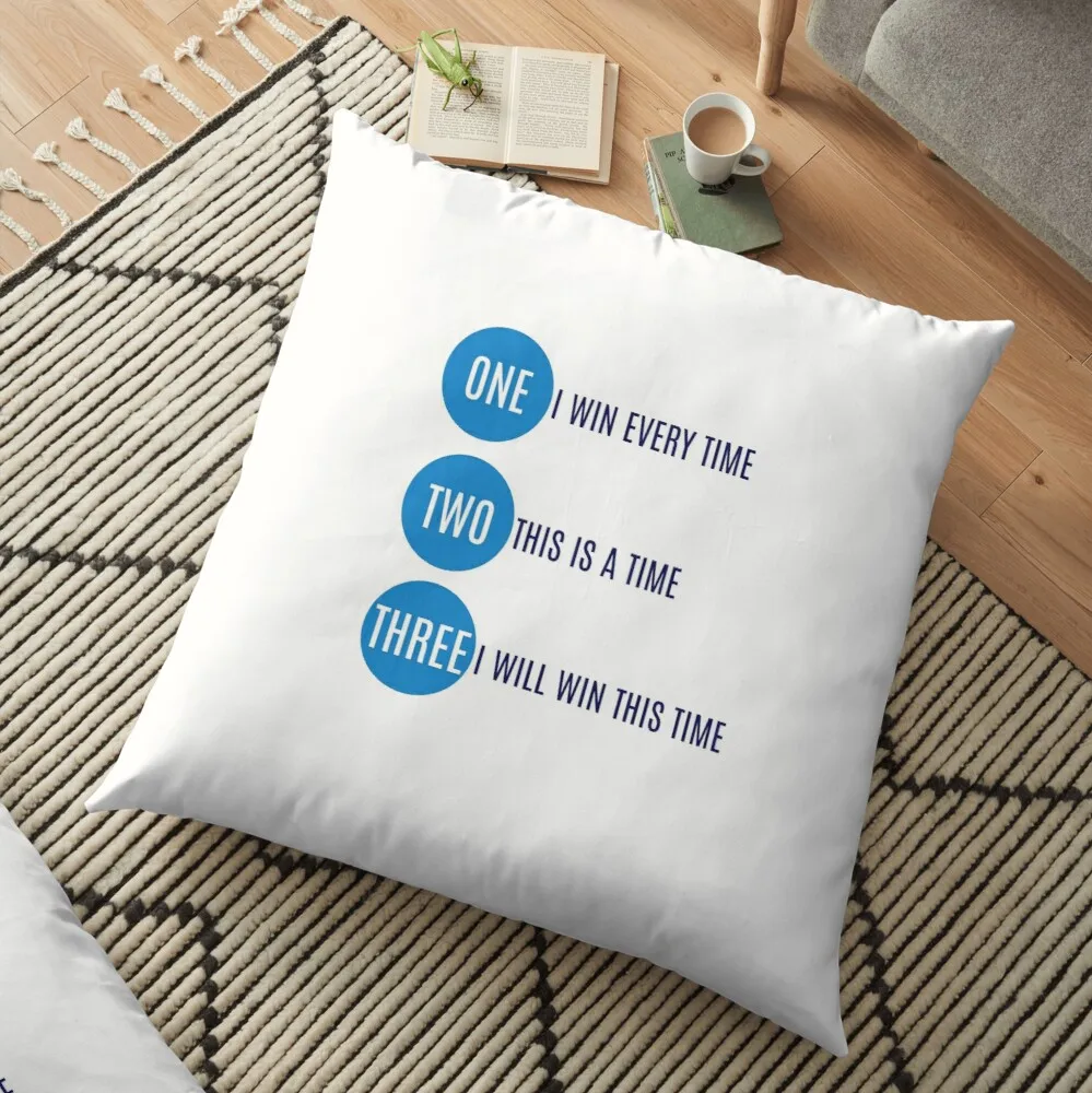 

I will win this time Floor Pillow Decorative Cushion