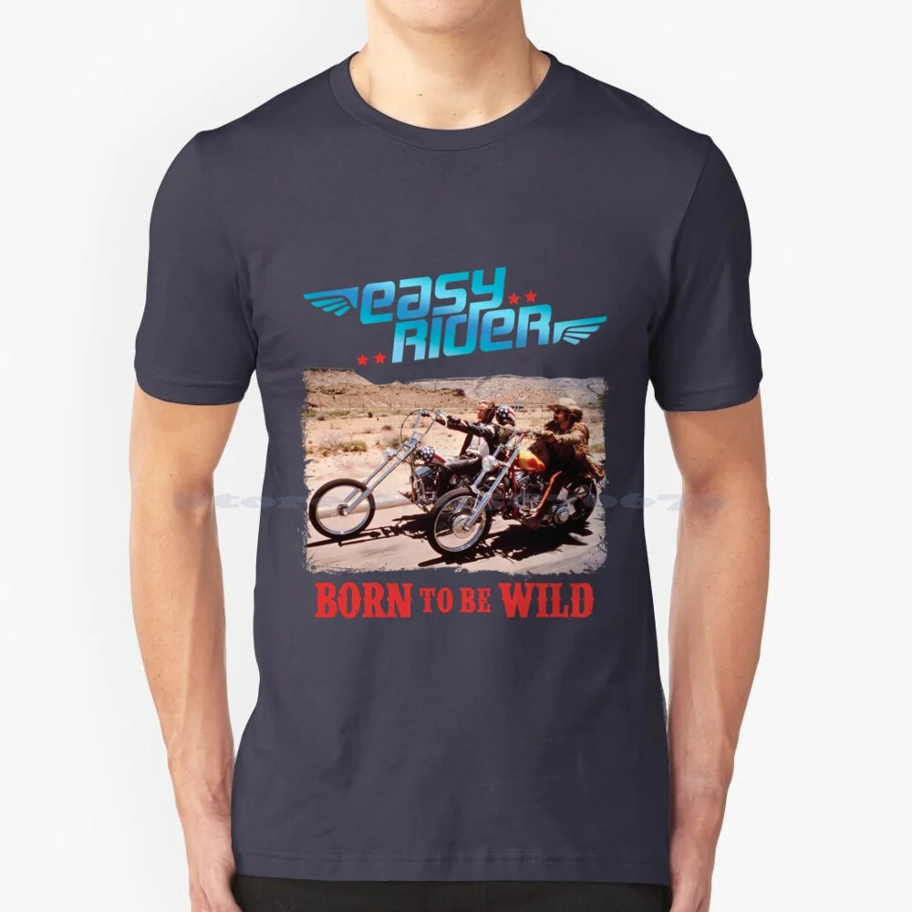 Easy Rider Born To Be Wild T Shirt 100% Cotone Tee Easy Rider Born To Be Wild