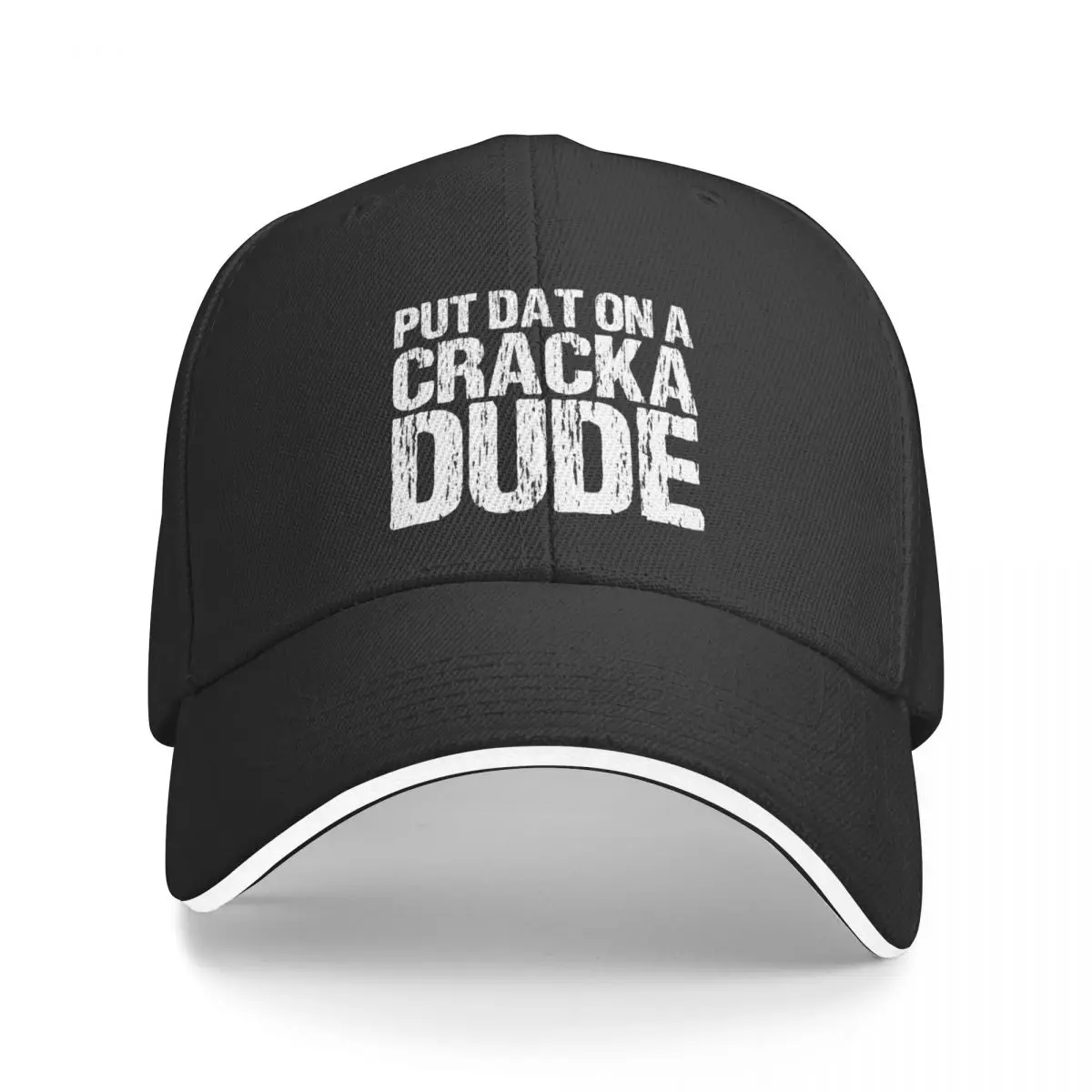

New Put That On A Cracka Dude Funny Stale Cracker Distressed Baseball Cap Fishing Caps Mountaineering Hat For Women Men's