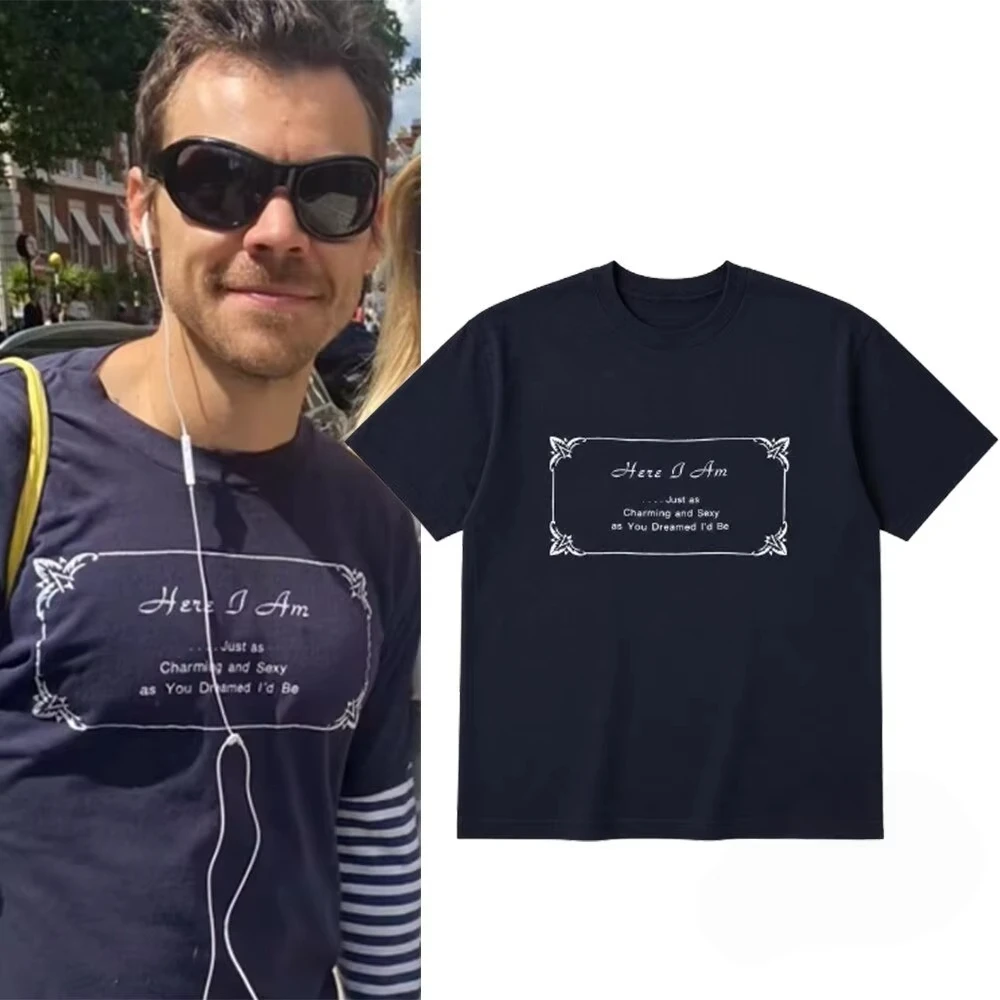 Harry Styles Hier bin ich, genauso charmant und sexy, wie du es dir vorgestellt hast. Baumwoll-T-Shirt für Männer und Frauen, beliebtes T-Shirt.