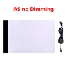 A5 no Dimming