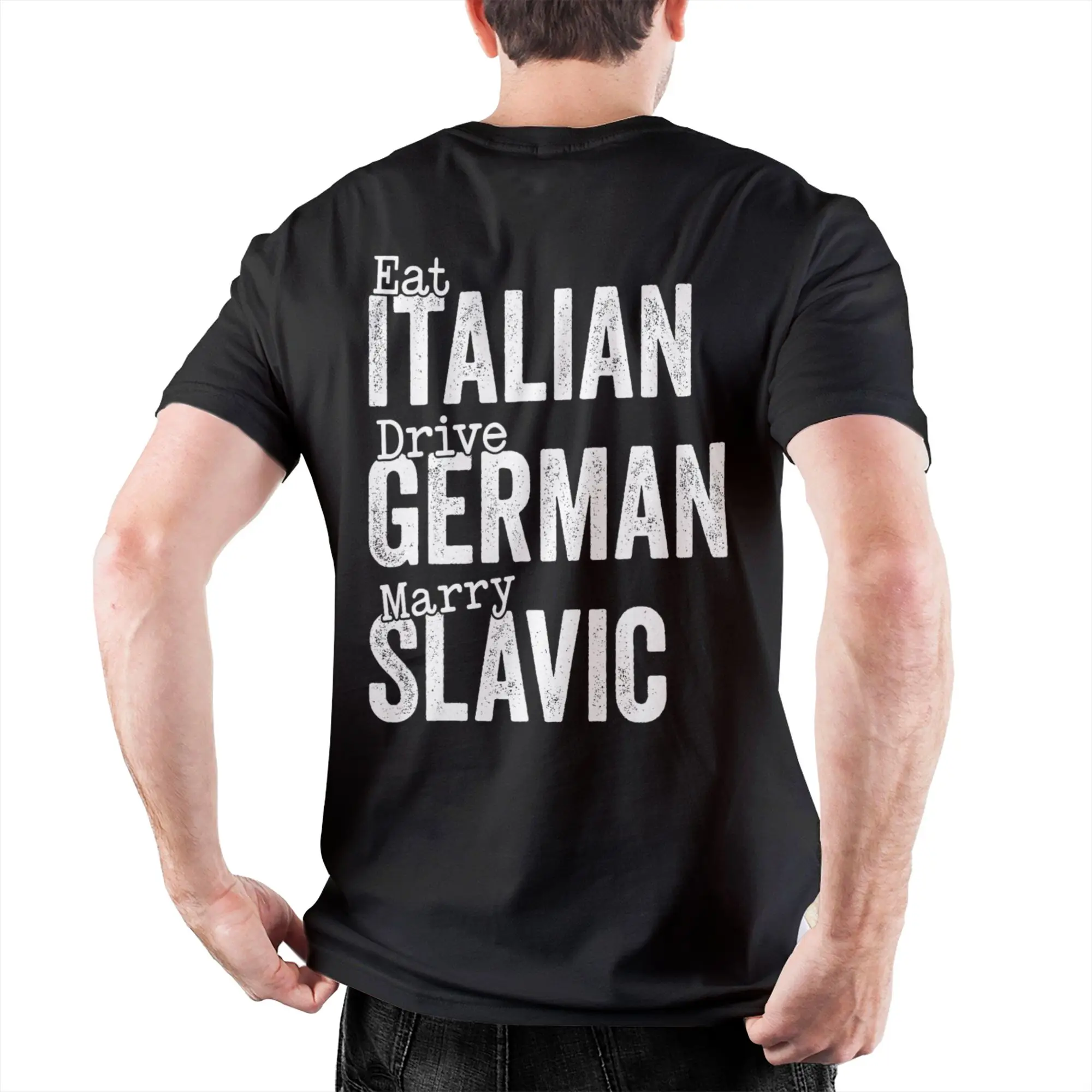 Eat Italian Drive German Marry Slavic Herren-T-Shirt, lustiges Auto-Neuheits-T-Shirt, kurzärmelige T-Shirts aus reiner Baumwolle, Geschenkkleidung