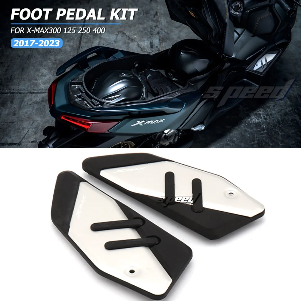 

New For YAMAHA XMAX X-max 400 300 250 125 Xmax125 Xmax250 Xmax300 Xmax400 Motorcycle Foot Pegs Pad Pedal Rests Footpegs Footrest