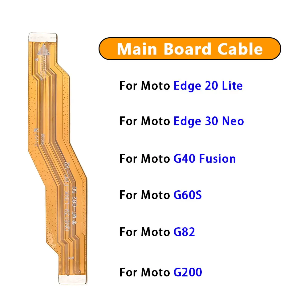 

20pcs Main Board Motherboard Connector Ribbon Flex Cable Replacement For Moto G53 G60S G82 G200 G40 Fusion / Edge 20 Lite 30neo