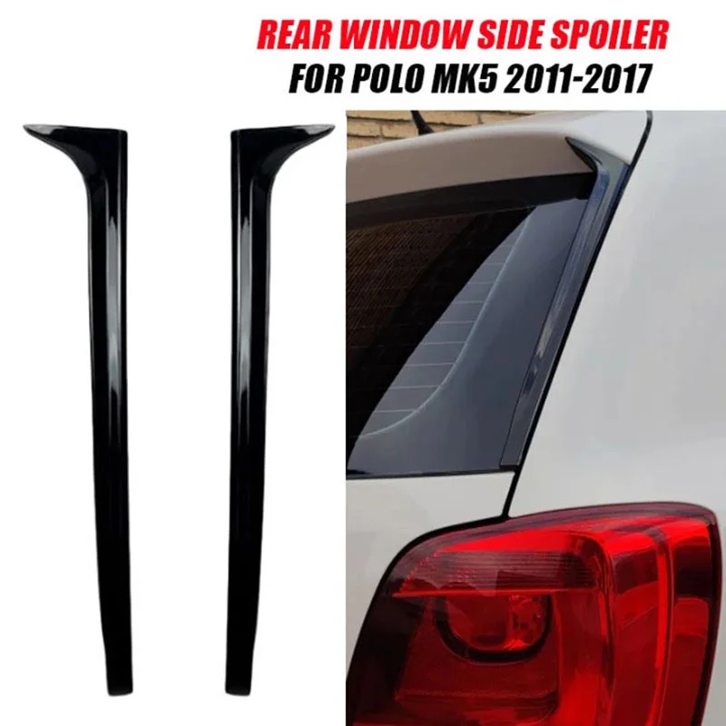1 Pair Rear Window Side Spoiler For VW Polo MK5 6R 6C 2011 2012 2013 ...