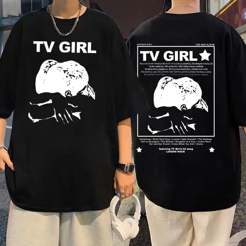 

TV Girl Streetwear Lovers Rock French Exit The New Album Graphic T-shirt Summer Men Women Fashion Oversized Tees Short Sleeve