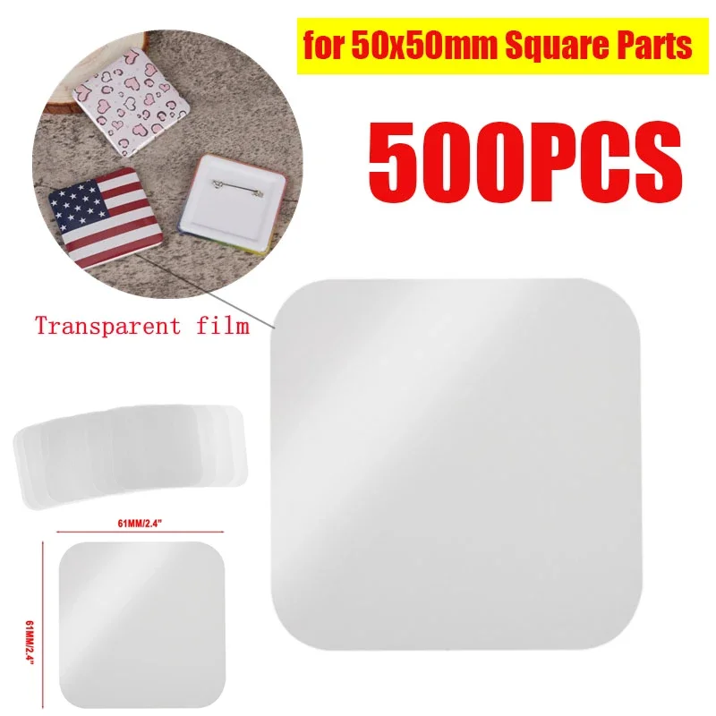 500PCS Square Badge Transparent Films 50x50mm Square Fridge Magnets Button Top Cover Parts Clear Protective Films badge parts button making supplies