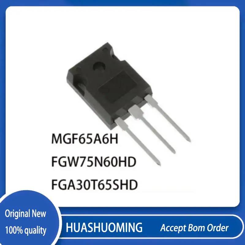 

1pcs/lot MGF65A6H TO-3P IGBT 65A 75G60HD FGW75N60HD TO-247 600V 75A FGA30T65SHD TO-237 IGBT 30A 650V