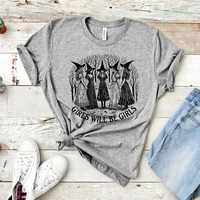 Girls Will Be Girls Witch Shirt Judith Beheading Holofernes Gothic Tee Unhinged Feminist Girl Power Halloween Women Witch Shirts 1