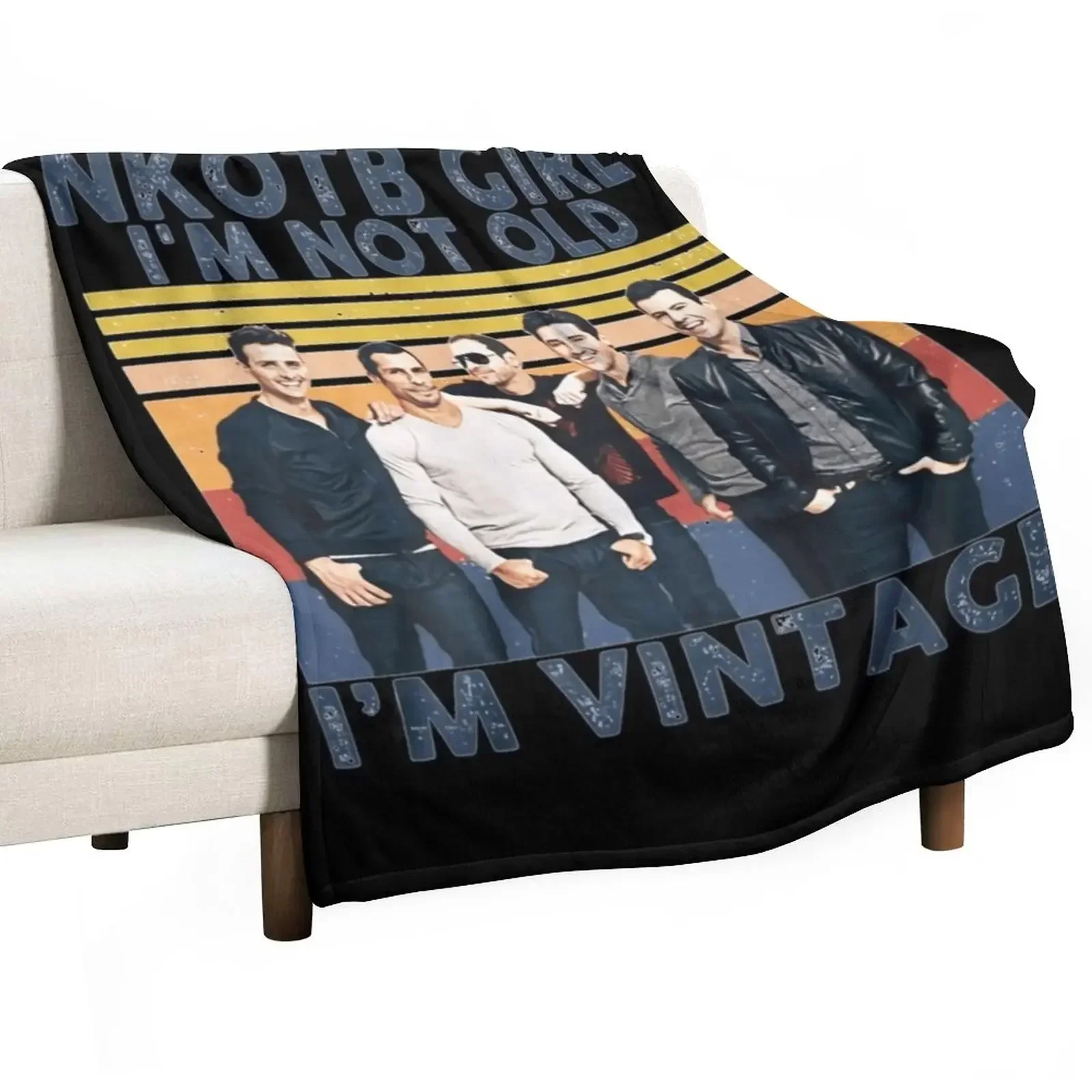 

NKOTB Girl I'm NOT Old I'm Vintage Music Gift For Fans, For Men and Women Throw Blanket Sleeping Bag warm winter Blankets