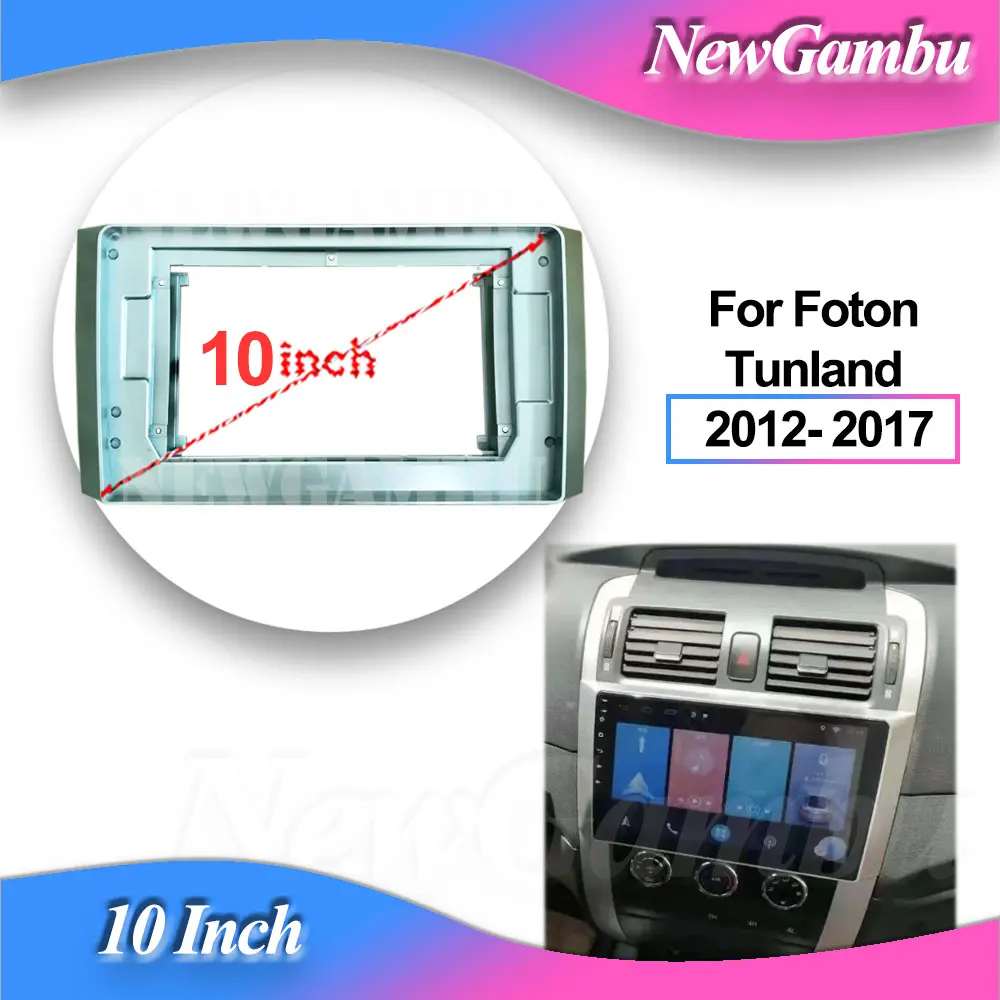 

NewGambu 10 inch For Foton Tunland 2012- 2017 Frame Audio Adaptor Dash Trim kit Facia Panel Radio Player