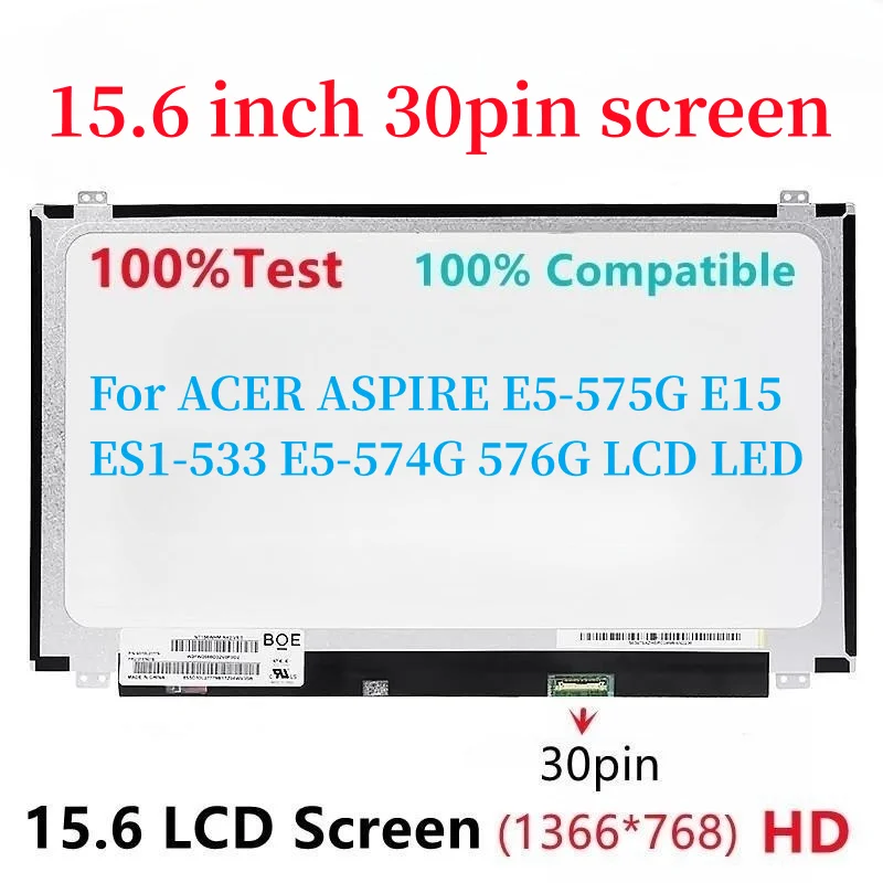 

15.6 Slim 30Pin for ACER ASPIRE E5-575G E15 ES1-533 E5-574G 576G LCD LED Screen Replacement