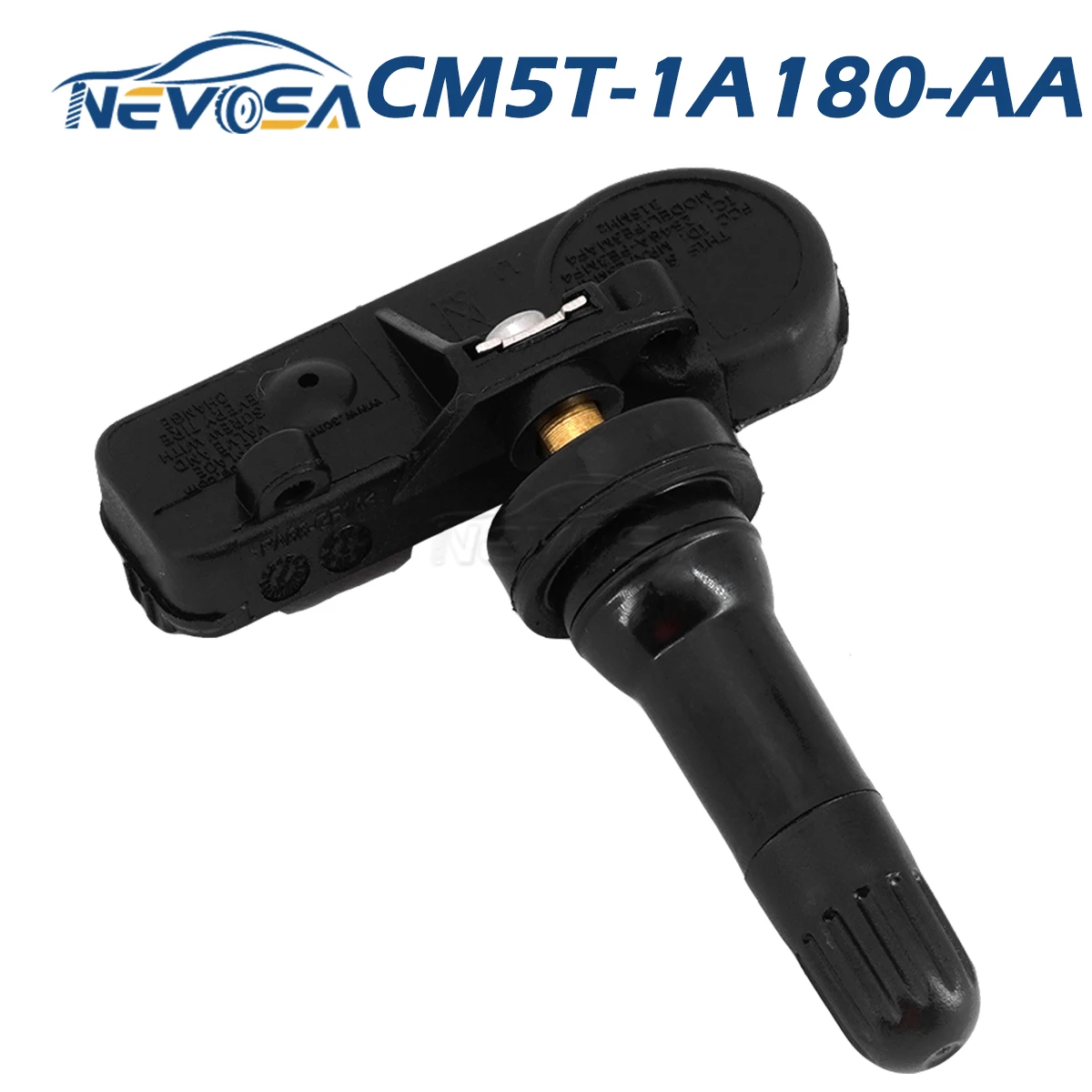 

NEVOSA CM5T-1A180-AA TPMS Sensor For Ford Transit Connect F-Series SD Escape Lincoln Navigator Tire Pressure Monitoring System