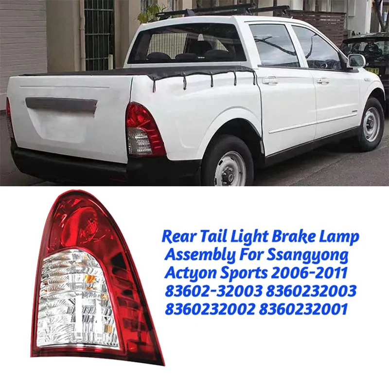 

Автомобильная задняя фонарь в сборе 83601-32003 8360232003 для Ssangyong Actyon Sports 2006-2011 тормозной Стоп-сигнал, парковочные огни, детали, 1 пара