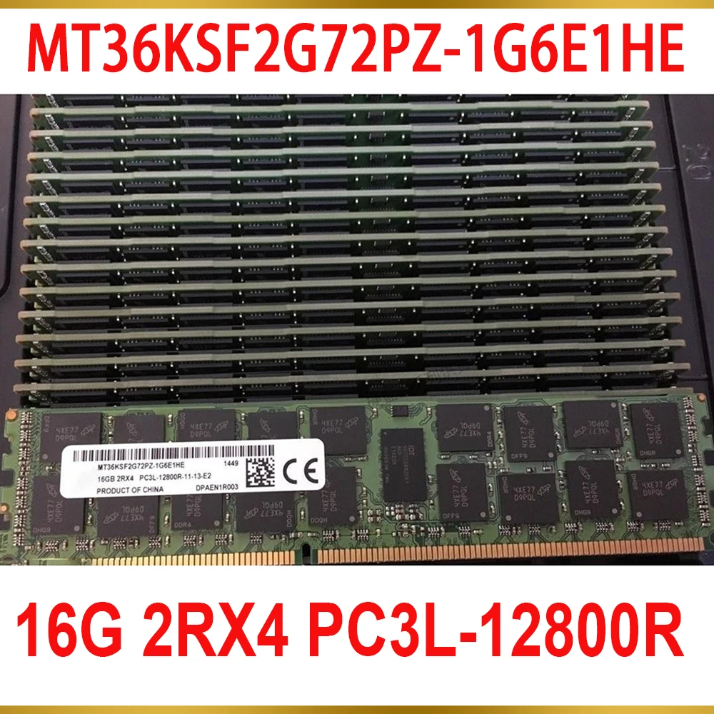 1Pcs For MT RAM 16GB 16G 2RX4 PC3L 12800R DDR3L 1600 Server Memory MT36KSF2G72PZ 1G6E1HE