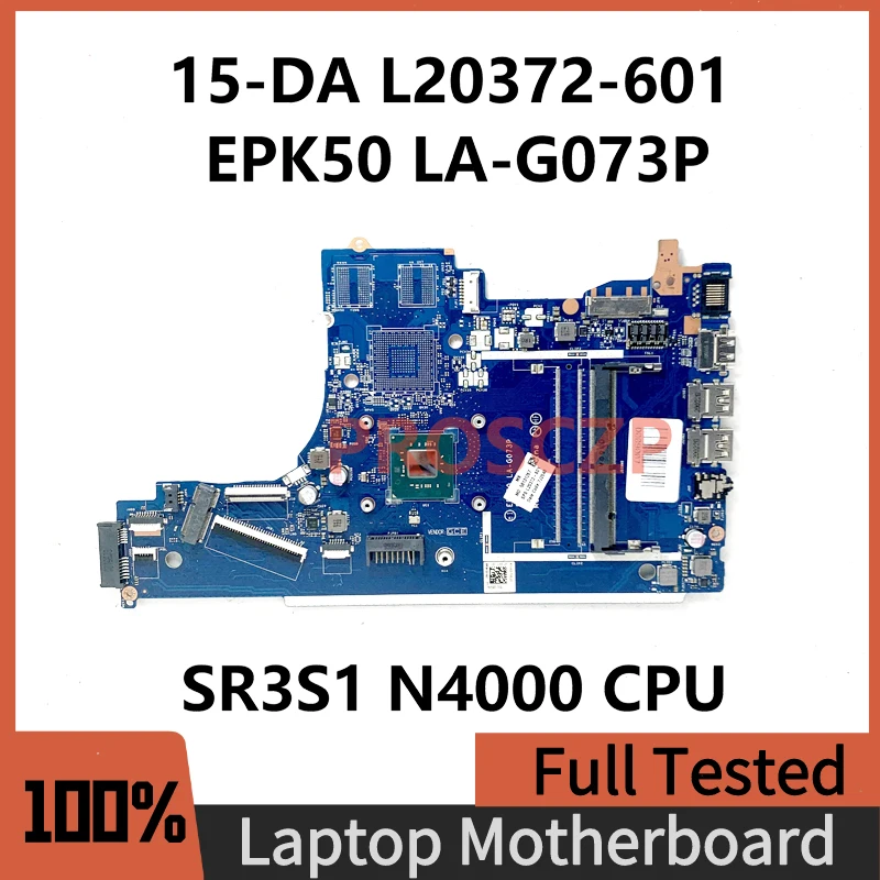 

L20372-601 L20372-501 L20372-001 For HP 15-DA 15T-DA Laptop Motherboard EPK50 LA-G073P With SR3S1 N4000 CPU DDR4 100% Tested OK