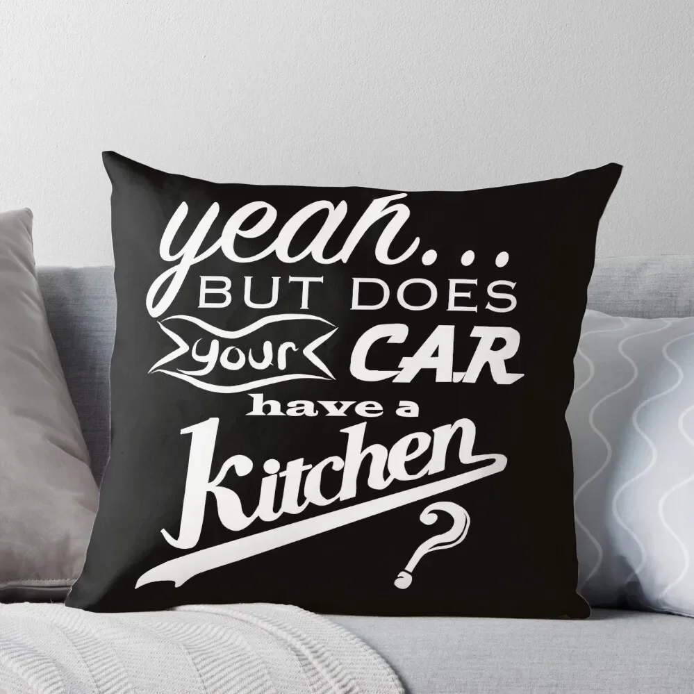 

yeah... but does your car have a kitchen Throw Pillow Sofa Covers Couch Cushions