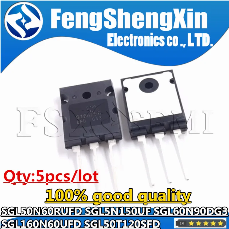 

5pcs SGL50N60RUFD SGL5N150UF SGL60N90DG3 SGL160N60UFD SGL50T120SFD G50N60RUFD G5N150UF G60N90DG3 G160N60UFD TO247