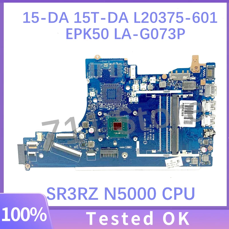 

L20375-601 L20375-501 W/SR3RZ N5000 CPU материнская плата для HP 15-DA 15T-DA материнская плата для ноутбука EPK50 L20375-001 DDR4 100% тест