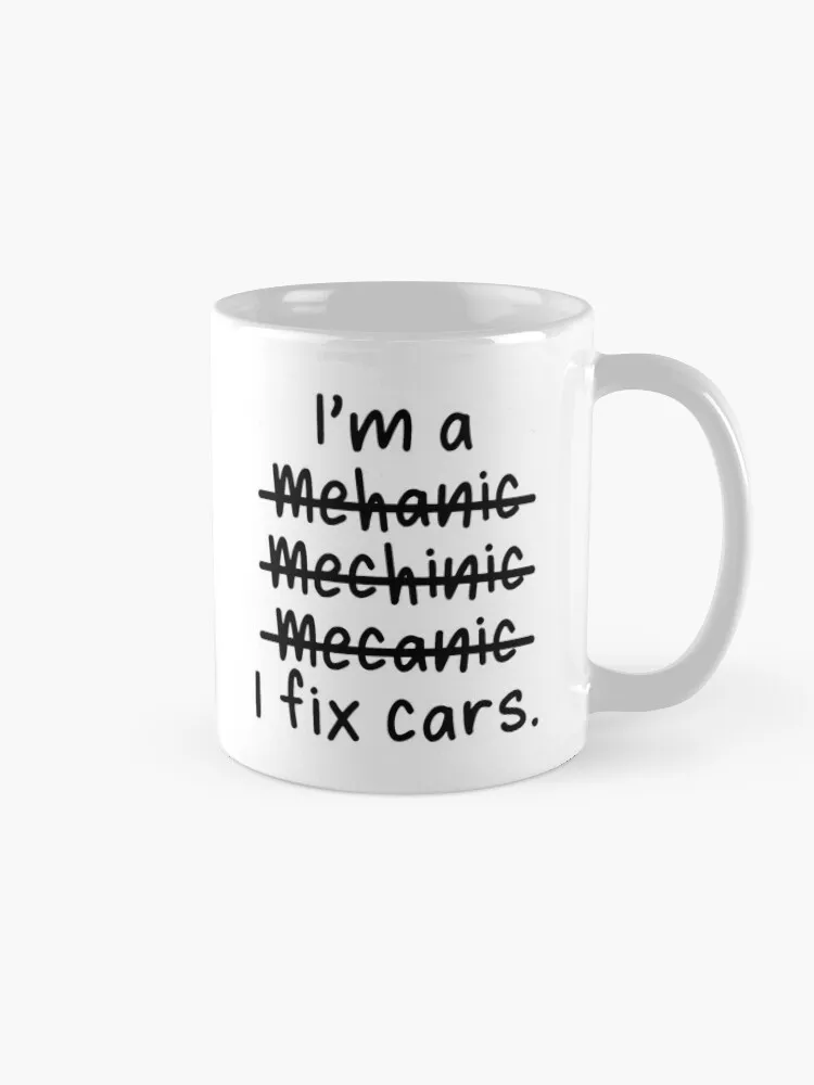 Mechanic I Fix Cars Mug