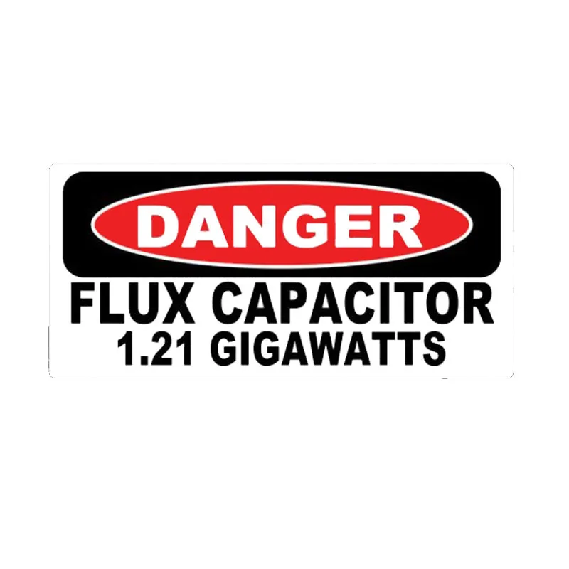 

Personality Customization Amusing DANGER FLUX CAPACITOR 1.21 GIGAWATTS Reflective Car Sticker 15.7CM*7CM