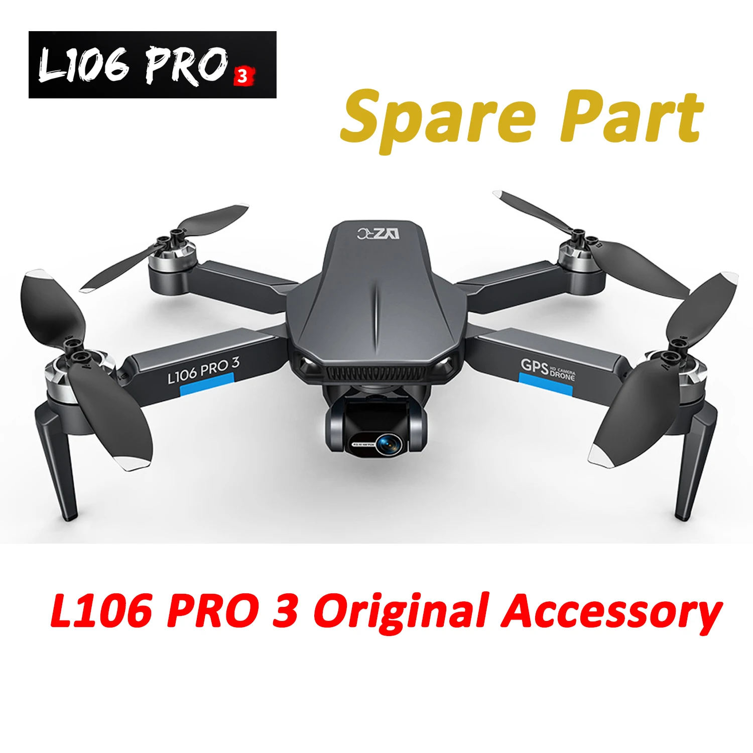 L106 PRO 3 GPS 4K Дрон оригинальный аксессуар L106 PRO3 пропеллер реквизит кленовый лист лезвие батарея Lipo USB зарядное устройство контроллер и т. д.
