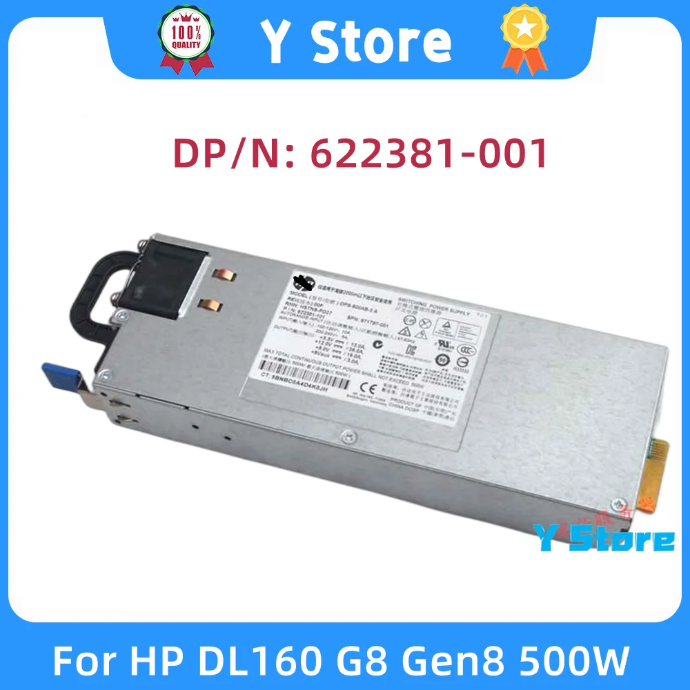 

Y Store Original For HP DL160 G8 Gen8 500W Server Power Supply DPS-500AB 622381-001 671797-001 Full Tested Fast Shipping