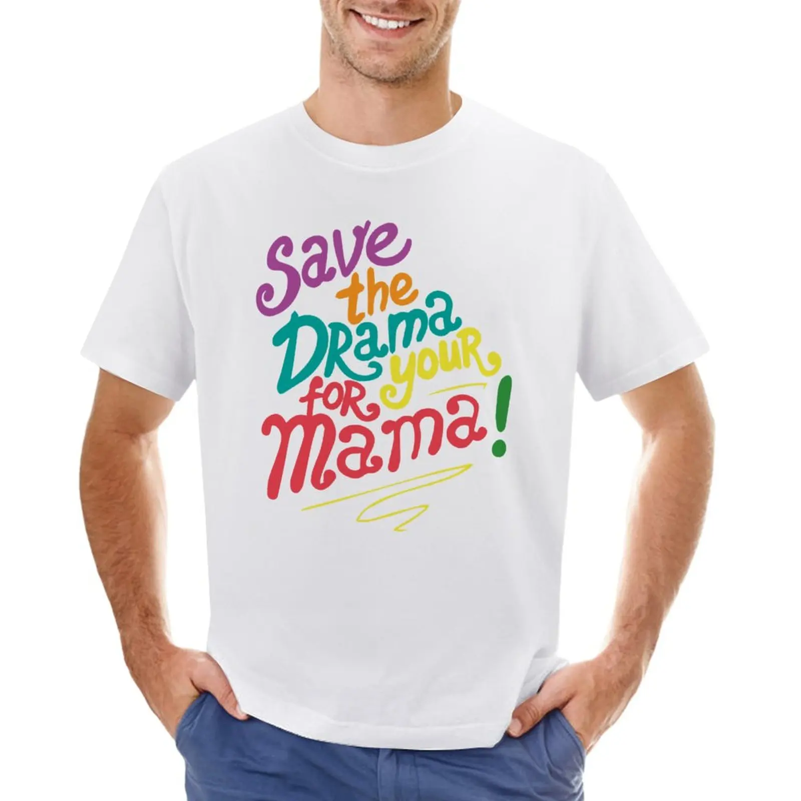 Save The Drama For Your Mama: Save The Drama For Your Mama T-Shirt, Regalo Per T-Shirt Da Donna Un Ragazzo Abbigliamento Da Uomo