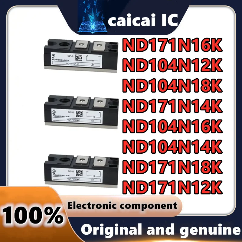 

Новый и оригинальный модуль ND171N12K ND171N14K ND171N16K ND171N18K ND104N12K ND104N14K ND104N16K ND104N18K
