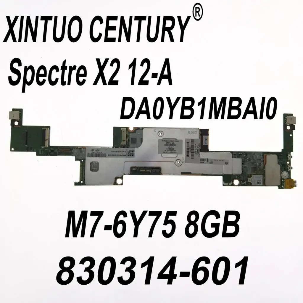 

Материнская плата 830314-001 830314-501 830314-601 для ноутбука HP SPECTER X2 12-A DA0YB1MBAI0 с SR2EH M7-6Y75 8 ГБ ОЗУ DDR3 100% тест
