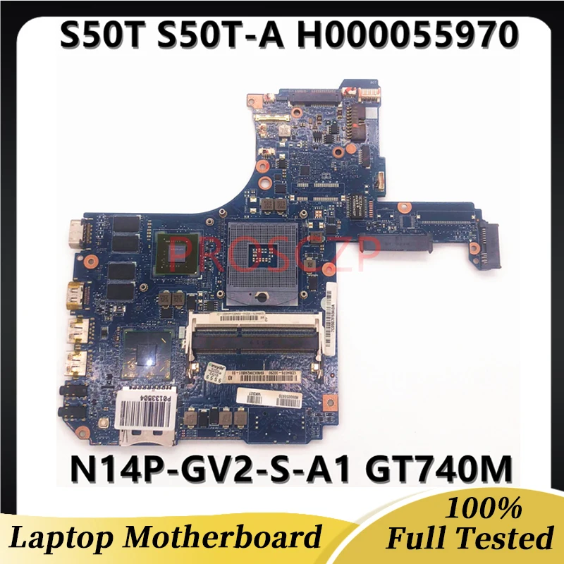 High Quality For Toshiab S50T S50T-A H000055970 Laptop Motherboard  With N14P-GV2-S-A1 GT740M HM76 100% Full Working Well
