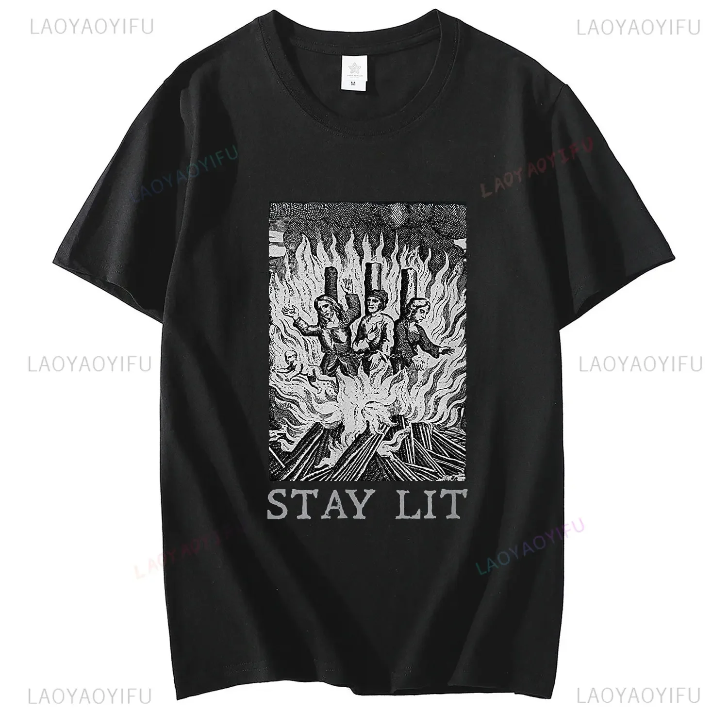 Stay Lit Witch Burning At The Stake Wall 100% Cotton T-Shirt Stay Lit Witches Funny Pagan Occult Best Women's Man O-Neck Shirts