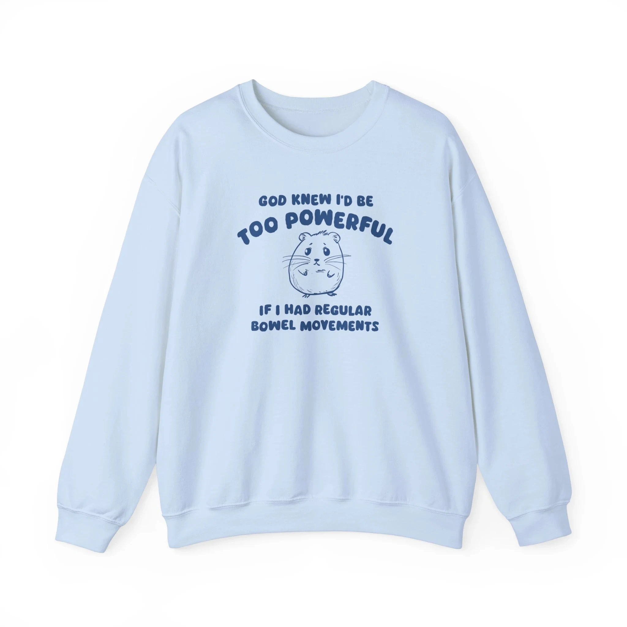 

God Knew I'd Be Too Powerful Slogan Women Sweatshirt Cute Cartoon Mouselet Print Female Clothees Trend Holiday Casual Girl Tops