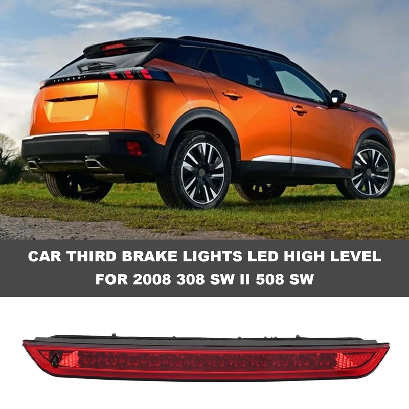 

Третья Автомобильная Тормозная лампа дневного света, высокий уровень 9600412680 6351LX для Peugeot 2008 308 SW II 508 SW Citroen C4 Picasso II DS6