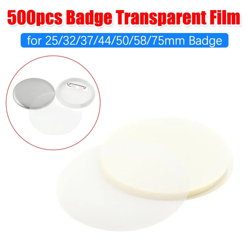 500pcs Badge Transparent Films Parts Clear Badge Top Cover Films for DIY Making Badge Button Pins Parts